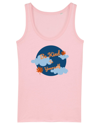 Mesaj motivational - Be Kind To Yourself Cotton Pink