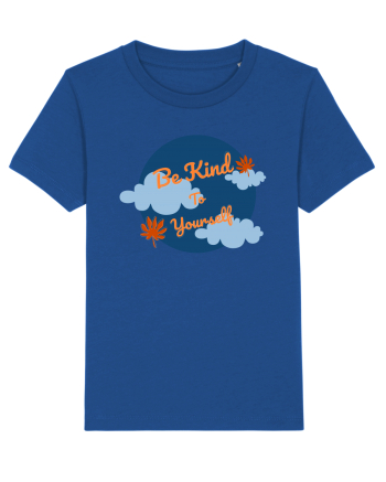 Mesaj motivational - Be Kind To Yourself Majorelle Blue