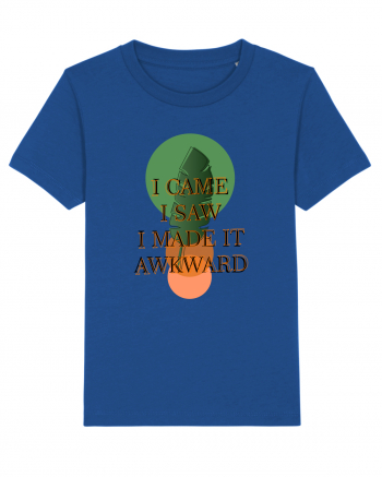 Mesaj amuzant - I CAME I SAW Majorelle Blue