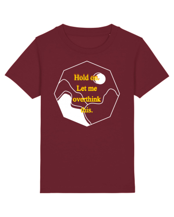 Hold on. Let me overtink this. Burgundy