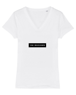 Tricou no excuses white Tricou mânecă scurtă guler V Damă Evoker