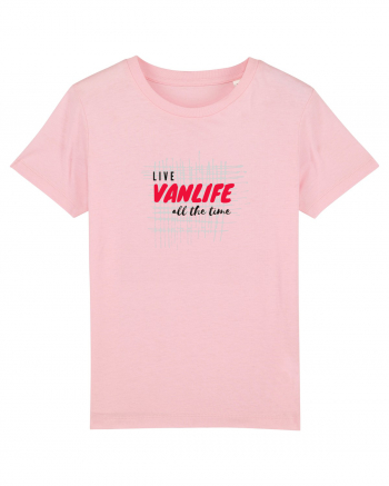 Live Vanlife All The Time Cotton Pink