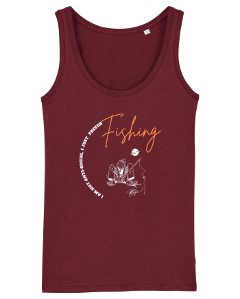 I Am Not Antisocial, I Just Prefer Fishing Burgundy