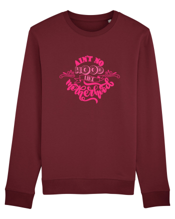 Ain't No Hood Like Motherhood Burgundy