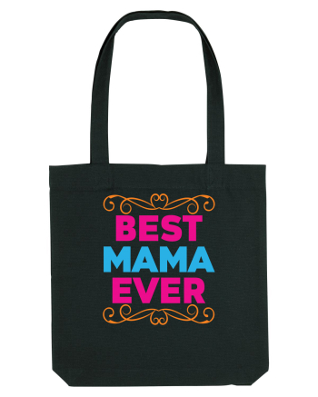 Best Mama Ever Black