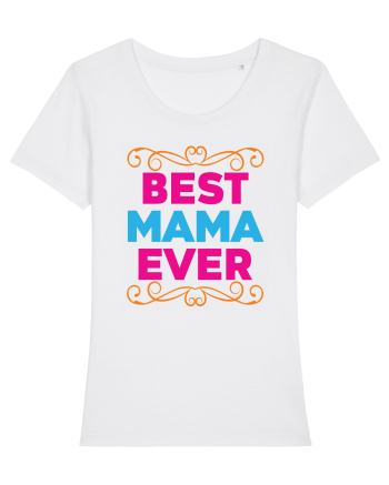 Best Mama Ever White