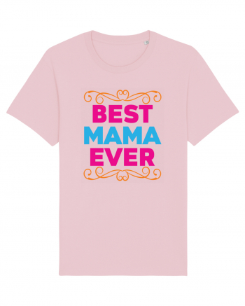 Best Mama Ever Cotton Pink