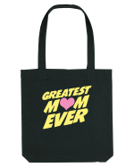 Greatest Mom Ever Sacoșă textilă
