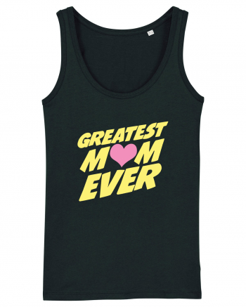 Greatest Mom Ever Black