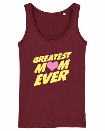 Greatest Mom Ever Burgundy