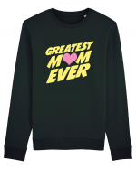 Greatest Mom Ever Bluză mânecă lungă Unisex Rise