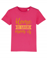 Home Is Where Mom Is Tricou mânecă scurtă  Copii Mini Creator