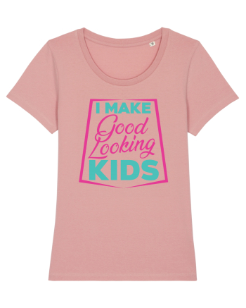 I Make Good Looking Kids Canyon Pink