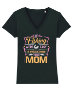 If Fishing Were Easy It Would Be Called Your Mom Tricou mânecă scurtă guler V Damă Evoker
