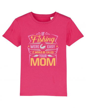 If Fishing Were Easy It Would Be Called Your Mom Raspberry