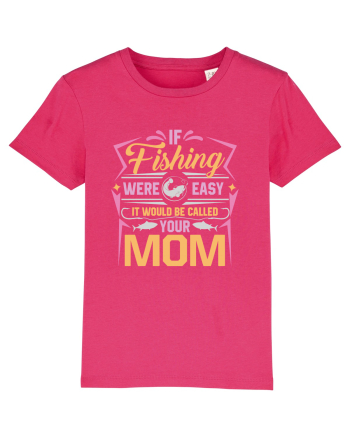 If Fishing Were Easy It Would Be Called Your Mom Raspberry