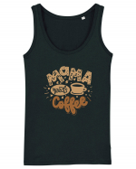 Mama Needs Coffee Maiou Damă Dreamer