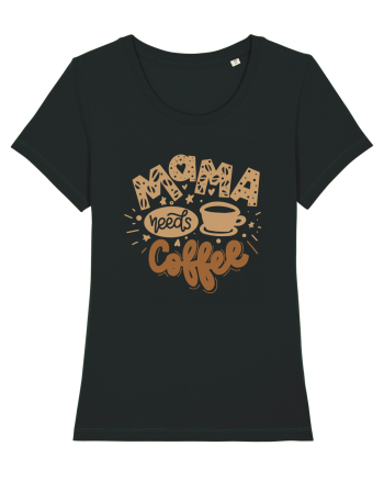 Mama Needs Coffee Black