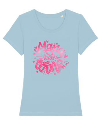 Mama Needs Wine Sky Blue
