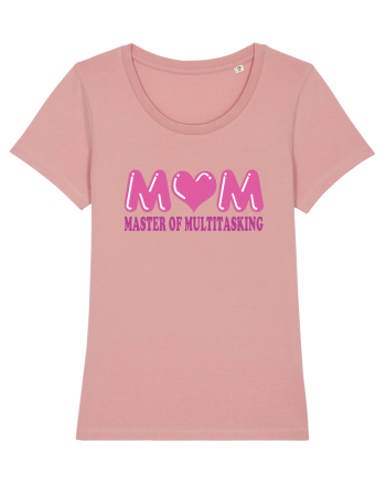 Mom Master Of Multitasking Canyon Pink