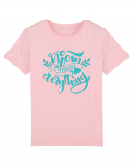 Mom Means Everything Tricou mânecă scurtă  Copii Mini Creator