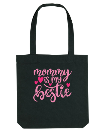 Mommy Is My Bestie Black