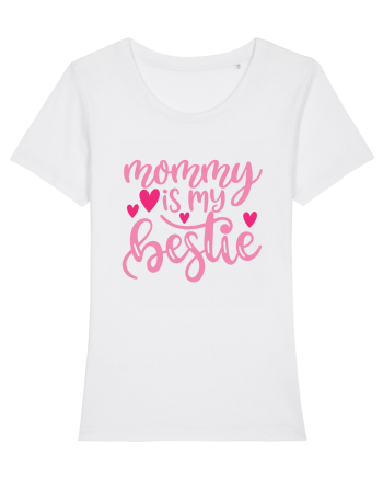 Mommy Is My Bestie White
