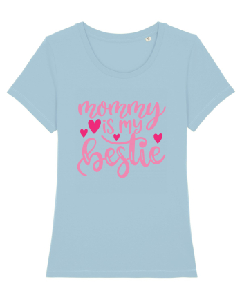 Mommy Is My Bestie Sky Blue