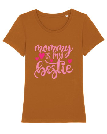 Mommy Is My Bestie Roasted Orange