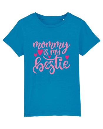 Mommy Is My Bestie Azur