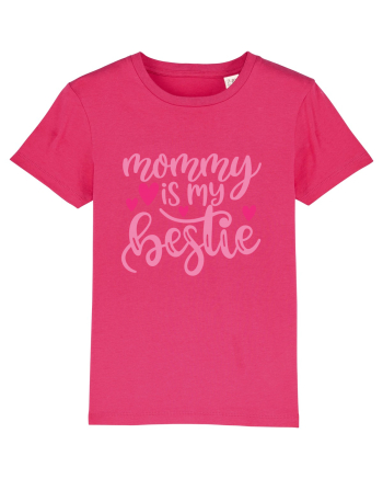 Mommy Is My Bestie Raspberry