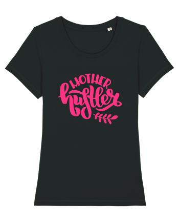 Mother Hustler Black