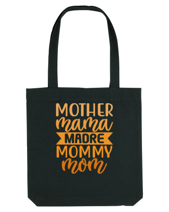 Mother Mama Madre Mommy Mom Black