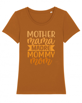 Mother Mama Madre Mommy Mom Roasted Orange