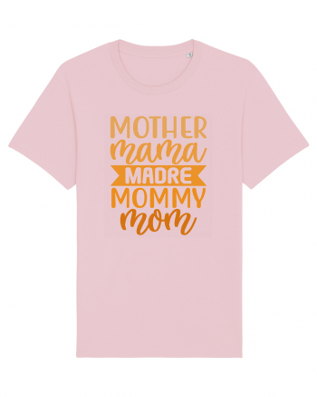 Mother Mama Madre Mommy Mom Cotton Pink