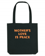 Mother's Love Is Peace Sacoșă textilă