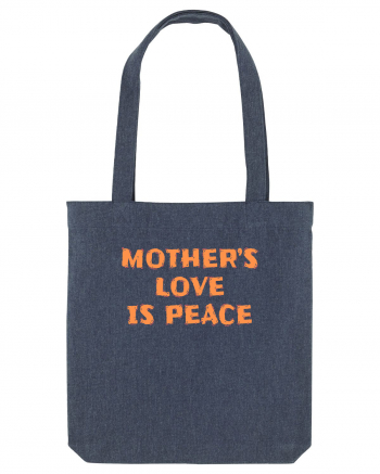 Mother's Love Is Peace Midnight Blue