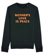 Mother's Love Is Peace Bluză mânecă lungă Unisex Rise