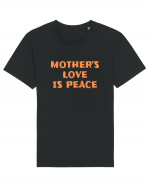 Mother's Love Is Peace Tricou mânecă scurtă Unisex Rocker