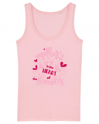 Mother's Love Is The Heart Of The Family Cotton Pink