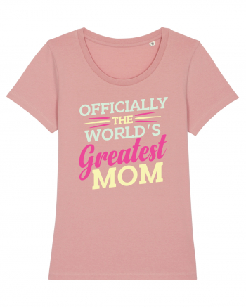 Officially The World's Greatest Mom Canyon Pink