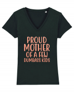 Proud Mother Of A Few Dumbass Kids Tricou mânecă scurtă guler V Damă Evoker