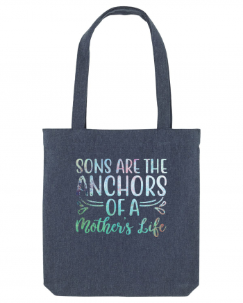 Sons Are The Anchor Of A Mother's Life Midnight Blue