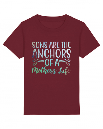 Sons Are The Anchor Of A Mother's Life Burgundy