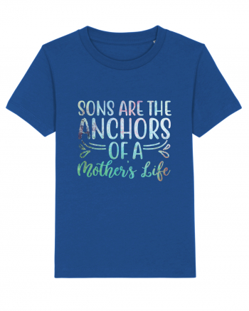 Sons Are The Anchor Of A Mother's Life Majorelle Blue