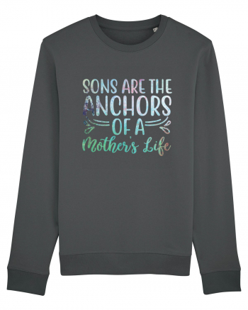 Sons Are The Anchor Of A Mother's Life Anthracite