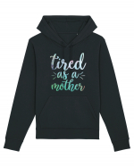 Tired As A Mother Hanorac Unisex Drummer
