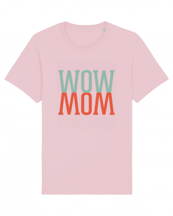 Wow Mom Cotton Pink