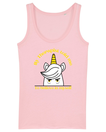 Funny unicorn joke. My Therapist told me to believe in myself Cotton Pink