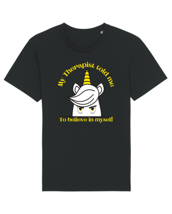 Funny unicorn joke. My Therapist told me to believe in myself Black
